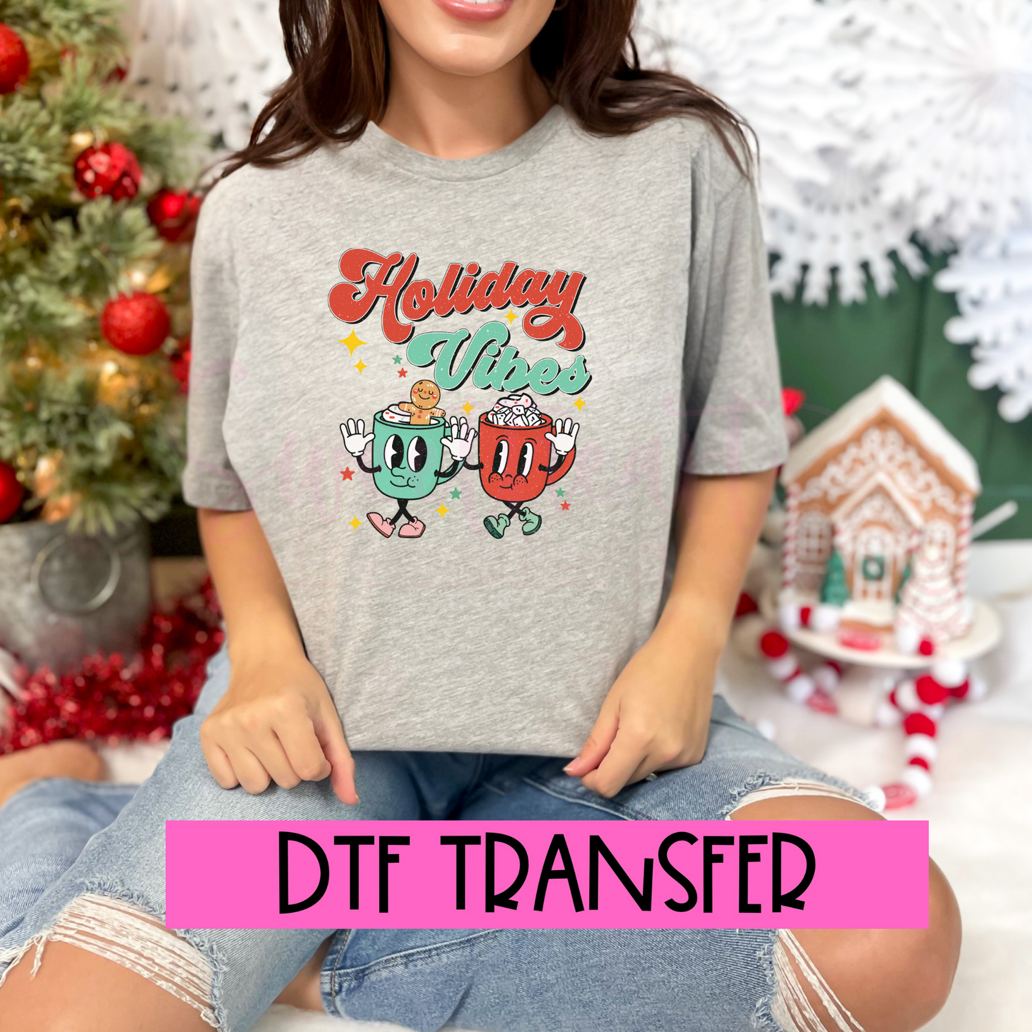 DTF Holiday Vibes