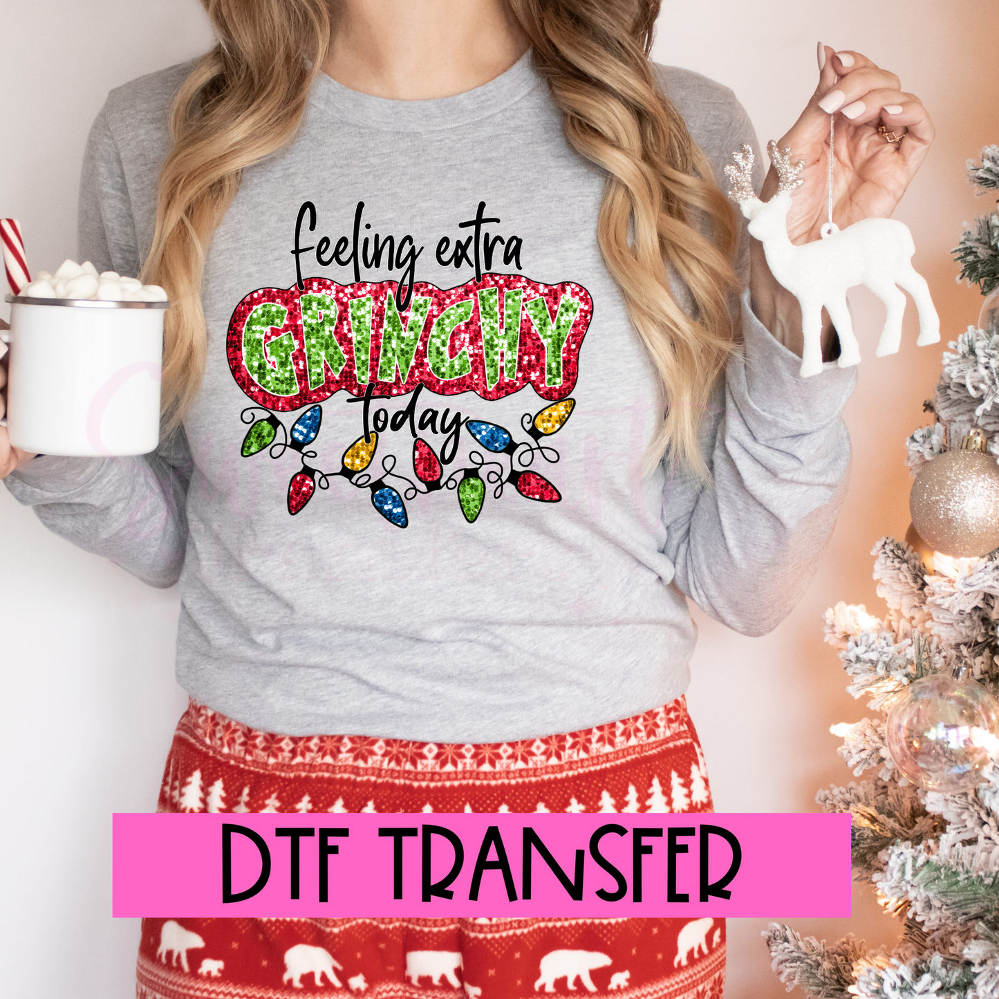 DTF Feeling Extra Grinchy